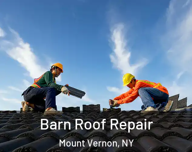  Barn Roof Repair Mount Vernon, NY