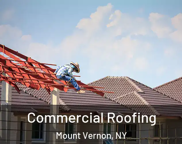  Commercial Roofing Mount Vernon, NY