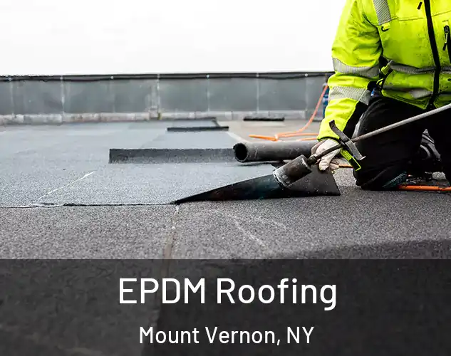  EPDM Roofing Mount Vernon, NY