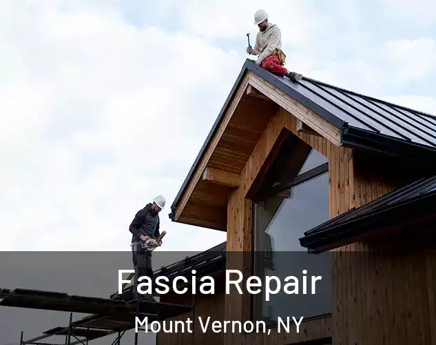  Fascia Repair Mount Vernon, NY