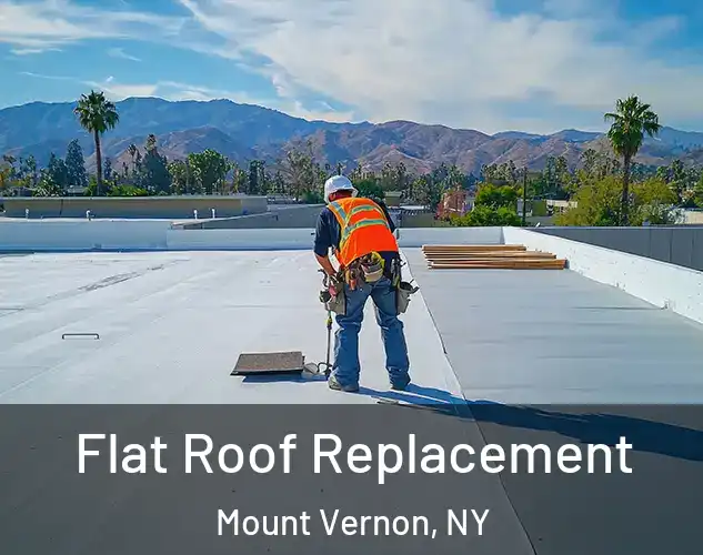  Flat Roof Replacement Mount Vernon, NY