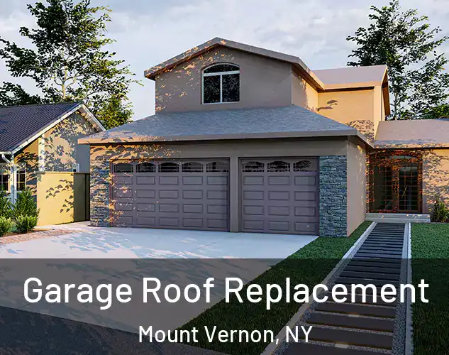  Garage Roof Replacement Mount Vernon, NY