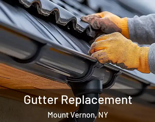  Gutter Replacement Mount Vernon, NY
