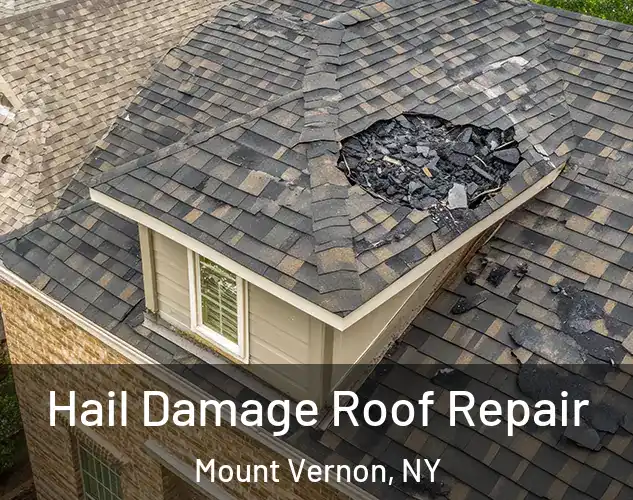  Hail Damage Roof Repair Mount Vernon, NY