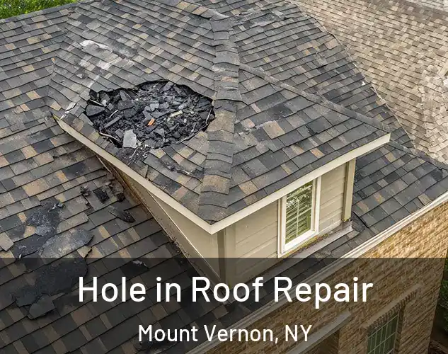  Hole in Roof Repair Mount Vernon, NY