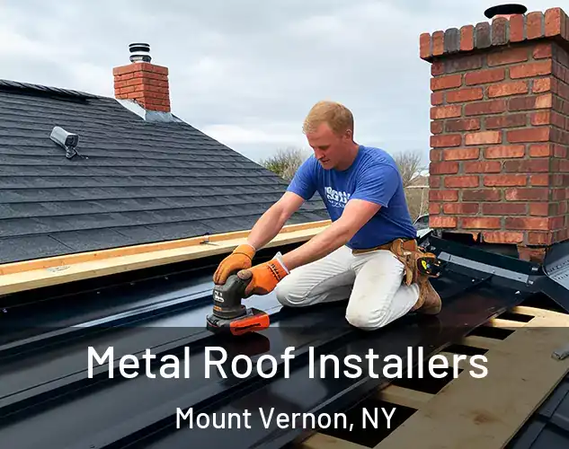  Metal Roof Installers Mount Vernon, NY