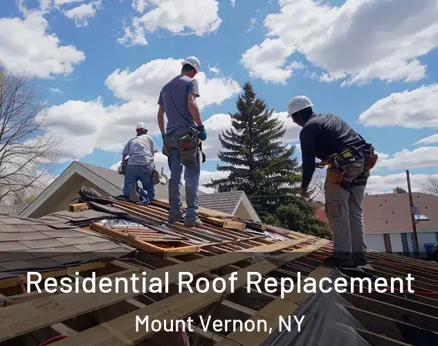  Residential Roof Replacement Mount Vernon, NY