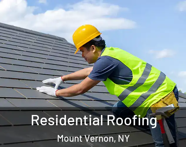  Residential Roofing Mount Vernon, NY