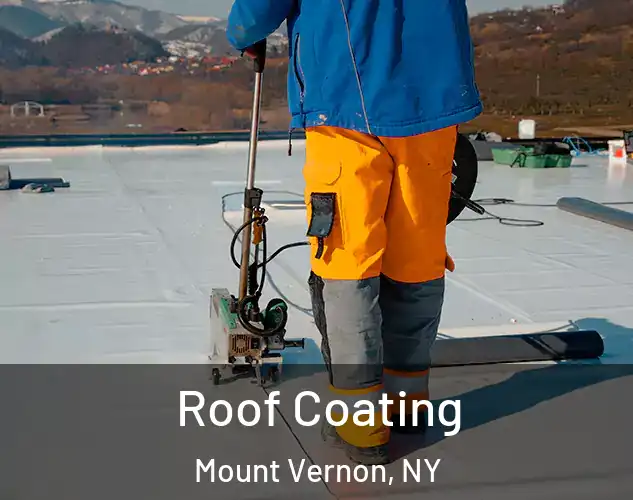  Roof Coating Mount Vernon, NY