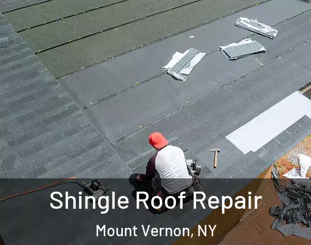  Shingle Roof Repair Mount Vernon, NY