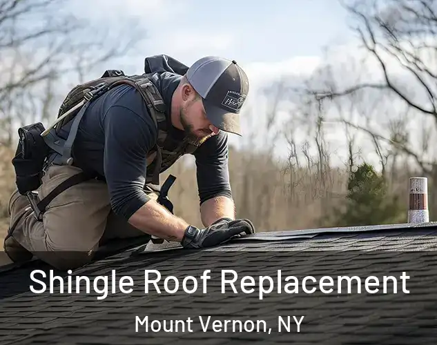  Shingle Roof Replacement Mount Vernon, NY