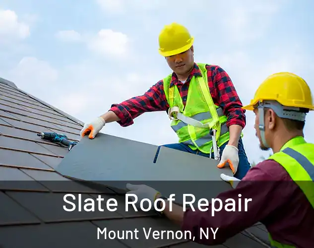  Slate Roof Repair Mount Vernon, NY