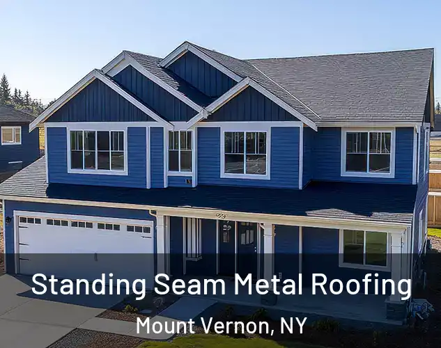  Standing Seam Metal Roofing Mount Vernon, NY
