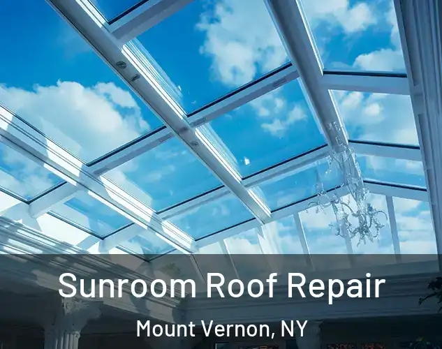  Sunroom Roof Repair Mount Vernon, NY