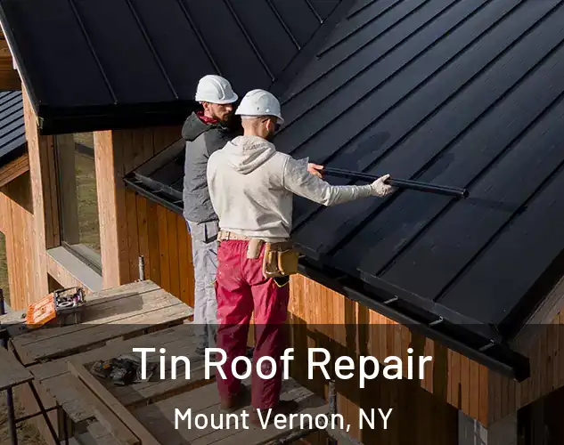  Tin Roof Repair Mount Vernon, NY